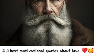 Top 3 best motivational quotes on love that Unlocking Your True Potential'♥️
