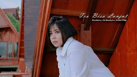 JhoviGerry - Tra Bisa Lanjut x Ed Manuhutu x Arisko G Rap