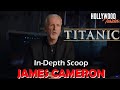 In Depth Scoop | James Cameron - 'Titanic 25th Anniversary'