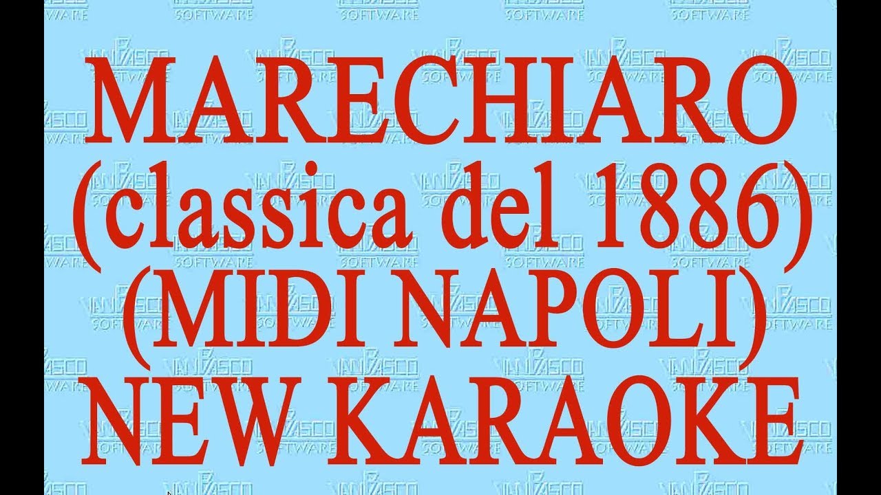 Marechiaro - Midi Napoli - New Karaoke - Antologia della canzone classica  napoletana