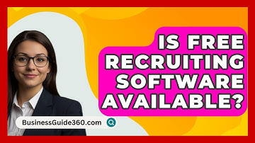 Is Free Recruiting Software Available? - BusinessGuide360.com