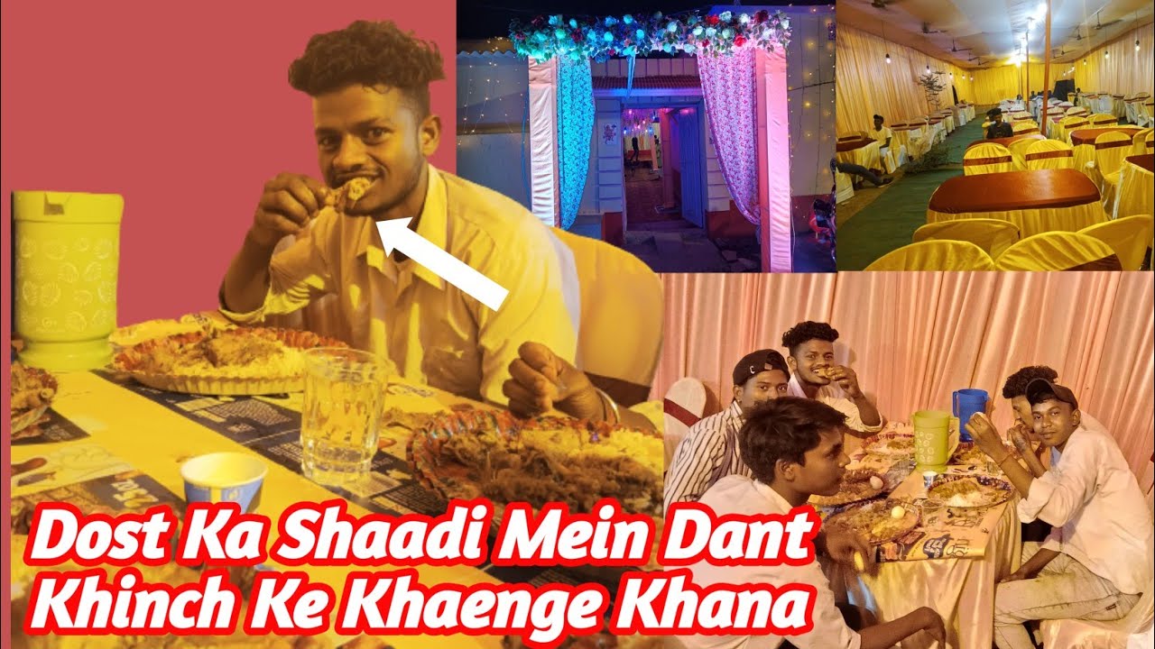 Dost Ka Shaadi Mein Dant Khinch Ke Khaenge Khana YouTube