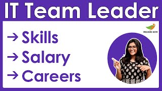 How to become an IT Team Leader | Salary | Skills | Career in India