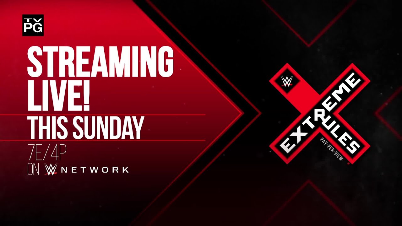 WWE Extreme Rules - Streaming live this Sunday on WWE Network