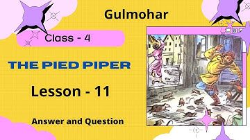 The Pied Piper  / Lesson - 11 /Class - 4, / Answer and Question