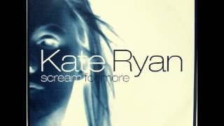 Kate Ryan - Scream For More (Club Dub) 2001