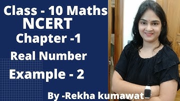 Example number - 2 chapter 1 Real Number class 10 maths NCERT