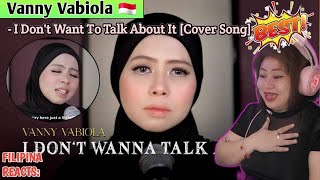 VANNY VABIOLA - I Dont Want To Talk About It by Rod Stewart (Cover Song) | FILIPINA REACTS