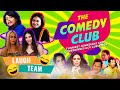 The Comedy Club: Funniest Comedians and Comediennes GGV Guestings | LAUGH TEAM | STELLAR