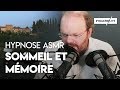 Hypnose asmr pour dormir et travailler sa mmoire