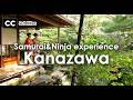 A Kanazawa Japan | Street walk | Samurai & Ninja experience