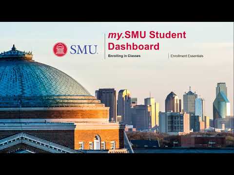 my.SMU Enrollment Essentials: Enrolling in Classes