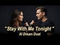 Stay With Me Tonight AI Dream Duet Synth Voices Ver 2 mp3