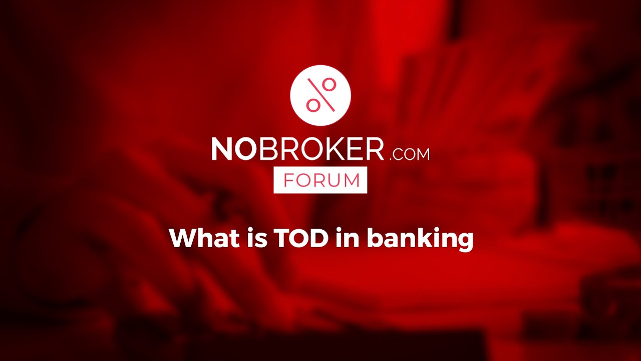 what-is-tod-in-banking-asknobroker-forum-banking-bankingawareness