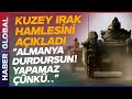 Askeri Analist Türkiye&#39;nin Kuzey Irak Hamlesini Açıkladı! Almanya&#39;ya Meydan Okudu: Bizi Durduracak..