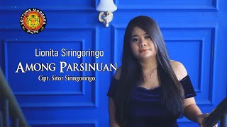 AMONG PARSINUAN - LIONITA SIRINGORINGO (  MUSIK VIDEO )
