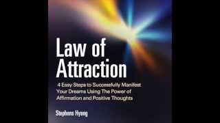 Law of Attraction: 4 Easy Steps to Successfully Manifest Your Dreams Love, Weight loss, money