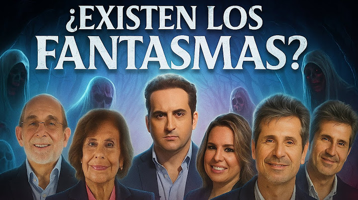 ¿Existen los fantasmas? - Con Iker Jiménez, Enrique de Vicente, Paloma Navarrete, Miguel Gaona