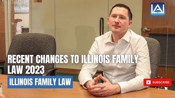 Recent Changes to Illinois Family Law 2023