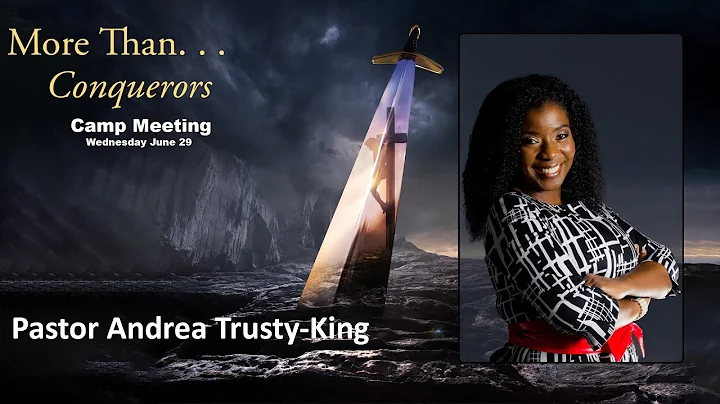 AEC Camp Meeting 2022 : Pastor Andrea Trusty-King
