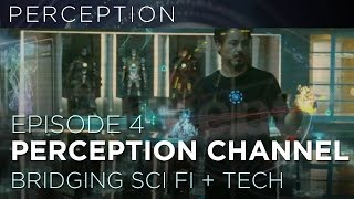 The Perception Channel - Episode 4 - Bridging Sci-Fi Technology