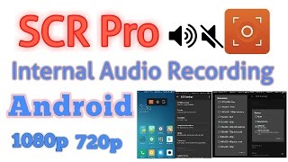 How to Screen Record With Internal Audio Recording System || SCR Pro screenshot 4