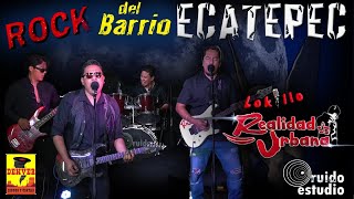 Rock Del Barrio ( Ecatepec ) - Realidad Urbana