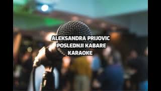 ALEKSANDRA PRIJOVIC - POSLEDNJI KABARE  /  KARAOKE  / MATRICA INSTURMENTAL