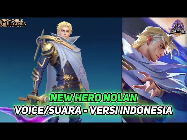 NEW HERO NOLAN /HERO BARU ASSASSIN - VOICE / SUARA - VERSI BAHASA INDONESIA - MOBILE LEGENDS class=