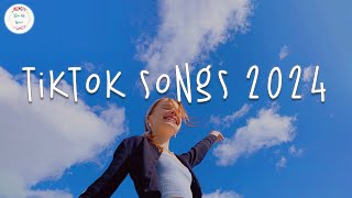 Tiktok songs 2024 🍇 Tiktok viral songs ~  Tiktok music 2024