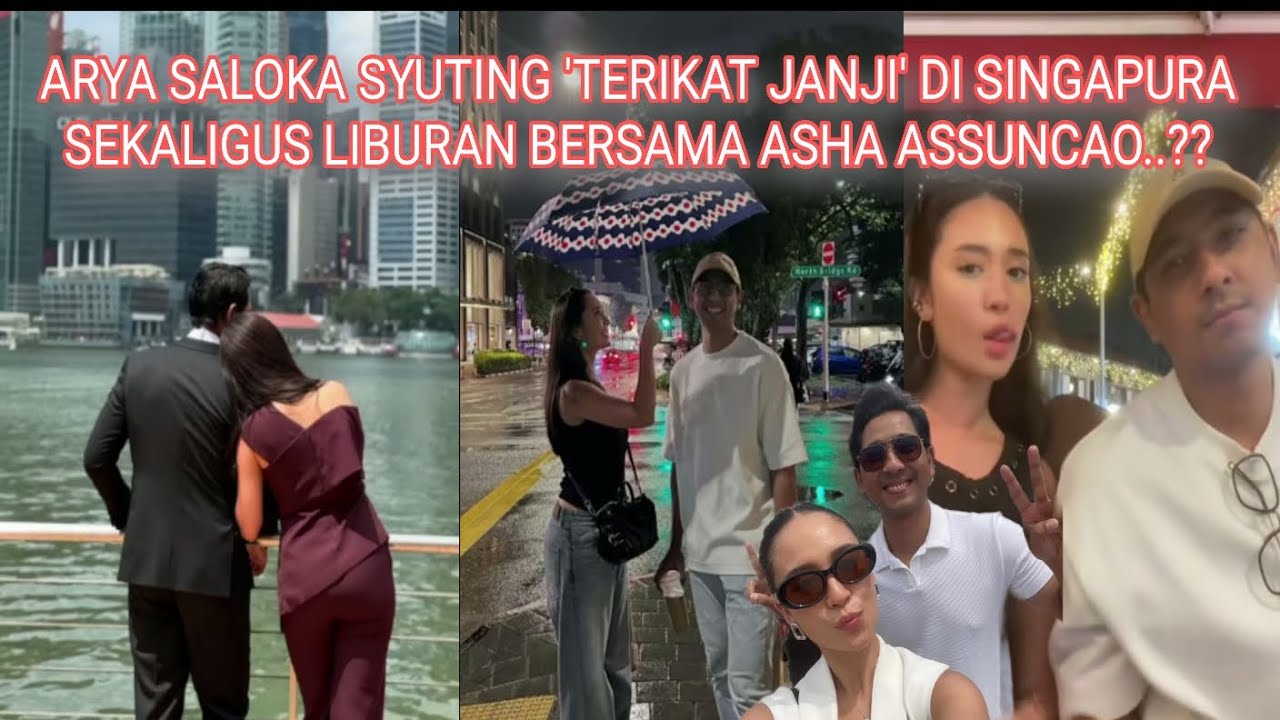 ARYA SALOKA SYUTING KE SINGAPURA SEKALIGUS LIBURAN BERSAMA ASHA ASSUNCAO..??!!