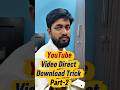 YouTube video direct download part-2