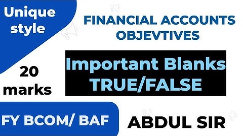 Lec 1 Objectives  Financial Accounts Important QUESTIONS  20 marks  FA Sem 1 Fybcom FybaF ABDUL SIR