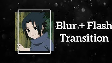 Blur + Flash transition tutorial. Alight motion. Tutorial #1.