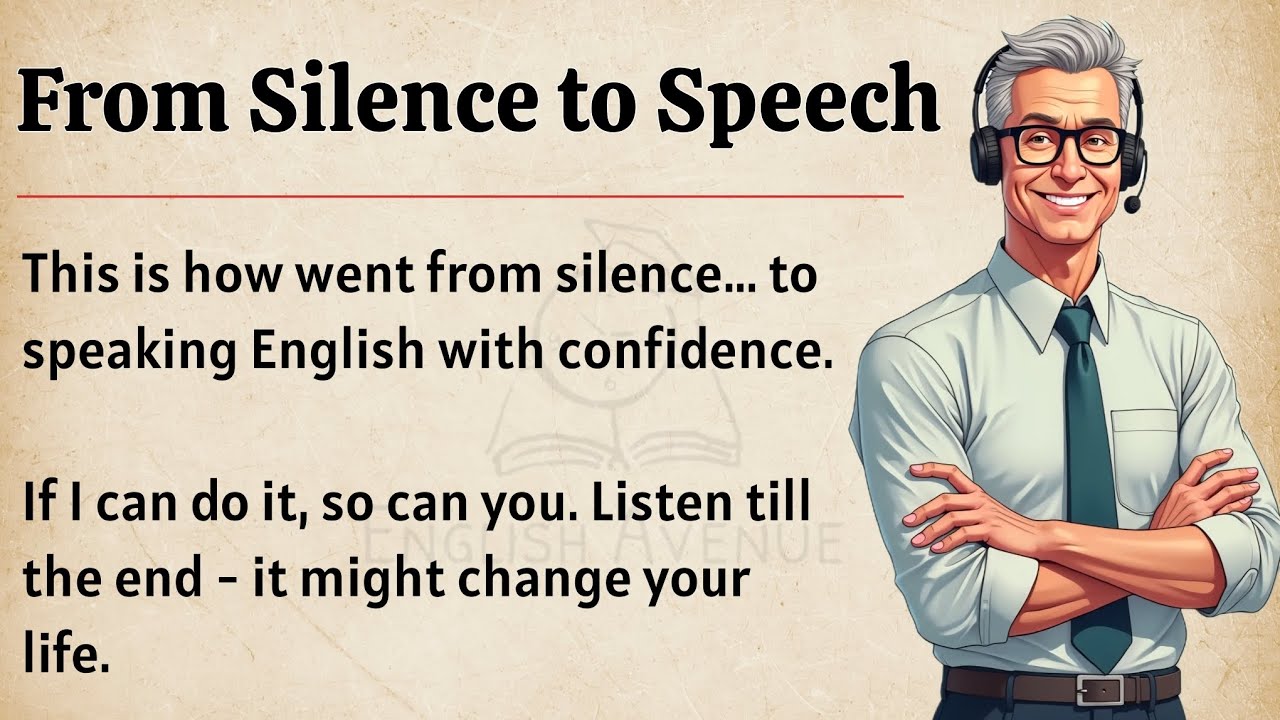 From Silence to Speech || My Journey to Master English || Graded Reader || Improve Your English ✅️ 