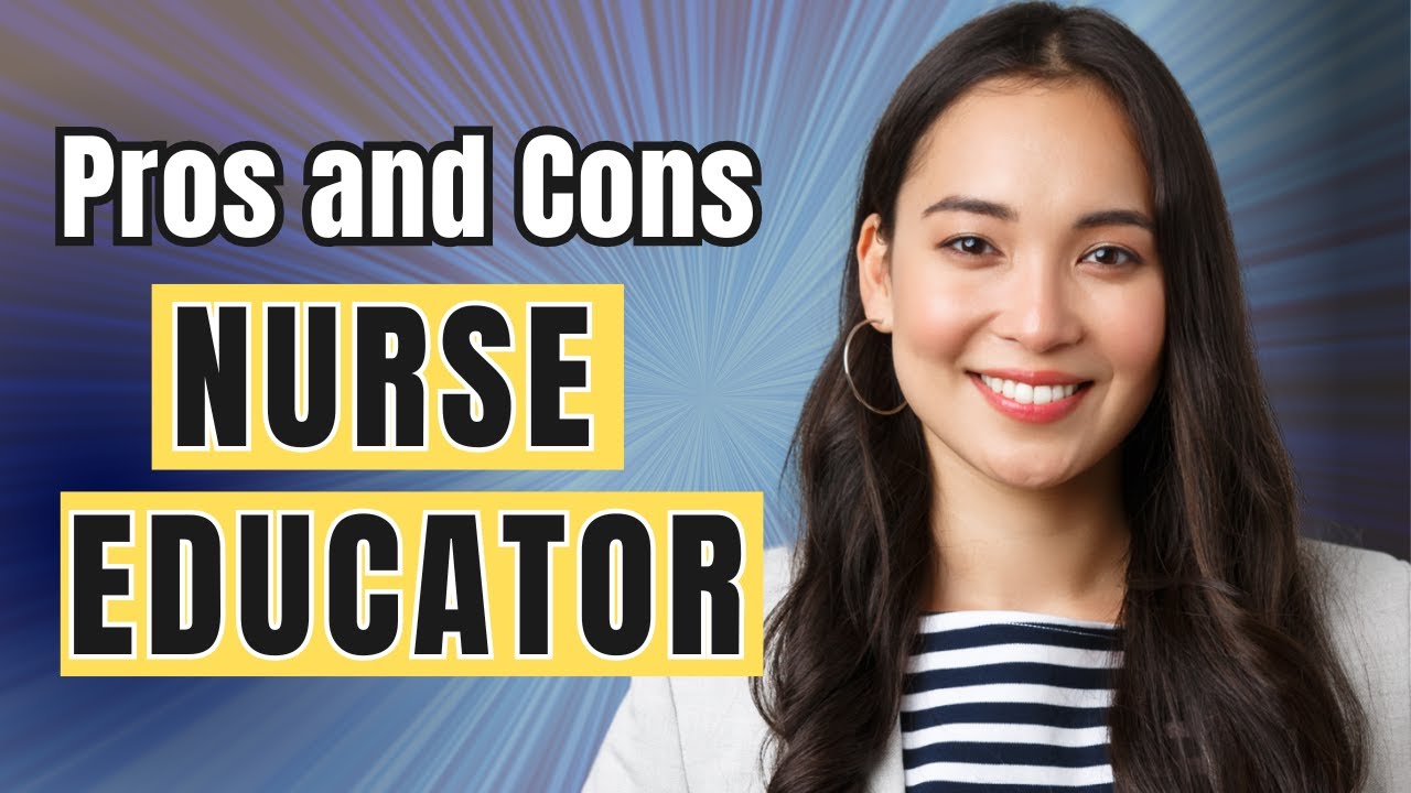 Pros And Cons Of Being A NURSE Educator YouTube Pros And Cons Of Being A NURSE Educator YouTube
