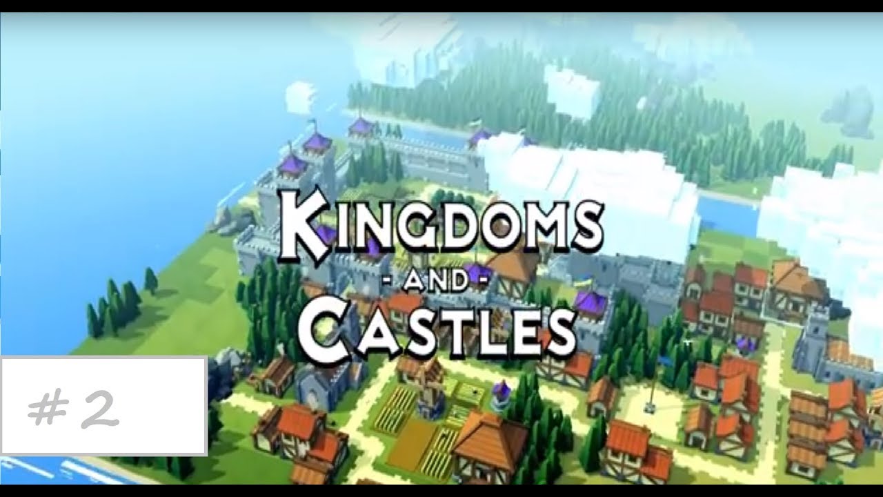 Let's try Kingdoms and Castle e2 The dragon has come YouTube