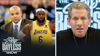 “Charles Barkley has been the one guy on TV who’s had the guts to criticize LeBron” — Skip Bayless