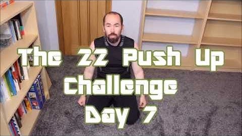 22 push up challenge day 7