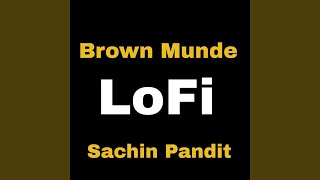 Brown Munde Lofi
