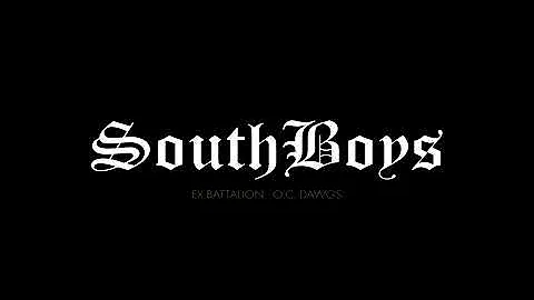 SouthBoys - Ex Battalion x O.C Dwags (Official Audio)