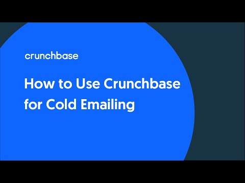 How to Use Crunchbase for Cold Emailing