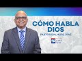 &quot;Cómo Habla Dios&quot; — Pastor Balmore Díaz