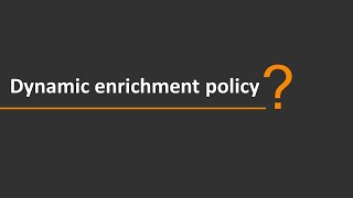 How to create a dynamic enrichment policy | BMC Helix Operations Management