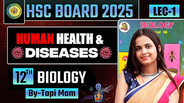 10. Human Health and Disease || L - 1 || Class12th H.S.C || 🧠Target Batch 2024 🌟|| Tapi Miss