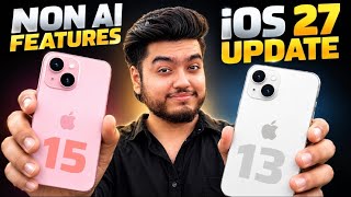 iOS 27 Update on iPhone 15 & iPhone 13🔥Non-AI features🔥 Should you update to iOS 27 or iOS 26.7
