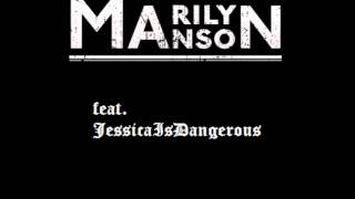 Get your gunn [Marilyn Manson ft. Jessica is Dangerous]