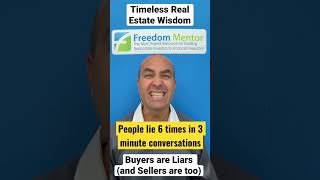 Buyers are Liars and Seller are Too Timeless Real Estate Wisdom #shorts #realestate #freedommentor