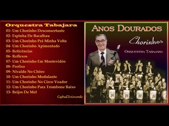 Orquestra Tabajara - Um Chorinho Desconsertante