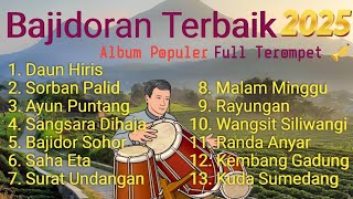 LAGU SUNDA BAJIDOR DAUN HIRIS || AYUN PUNTANG DANGDUT SUNDA BAJIDORAN FULL ALBUM POPULER 2025